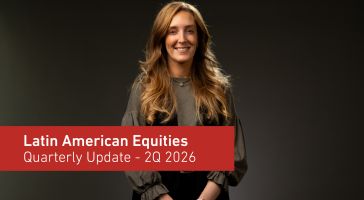 Quarterly Update for the second quarter of 2026: Latin American Equities